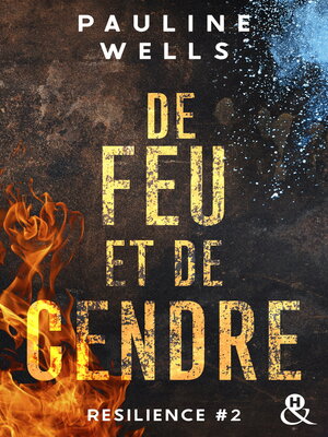 cover image of De feu et de cendre--Résilience #2/3